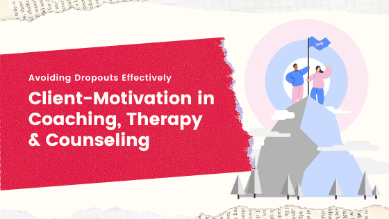 client-motivation-coaching-therapy-counseling-avoid-dropouts-quitting