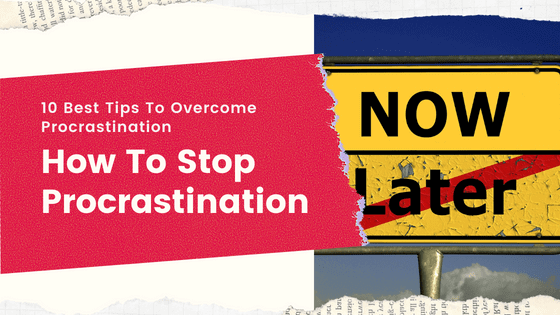 how-to-overcome-procrastination-stop-procrastinate-tips