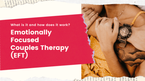 Emotion Focused Couples Therapy Eft How It Works 