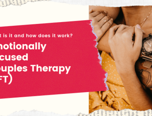 Emotion-Focused Couples Therapy (EFT) – What is it, and how does it work?