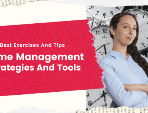 17 Best Time Management Strategies And Tools To Master Your Time