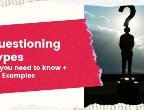 17 Questioning Types And Techniques You Should Know